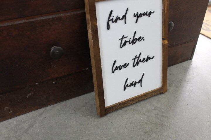 Find your tribe love inspiration explore love them hard friends giftable handmade home decor raised sign saying quote friendship wooden art