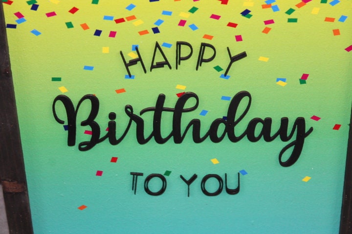 Happy Birthday Confetti Printed and Raised Sign Decor Party Special Event Celebration Handmade Wooden 3d Color Wall Art Decoration