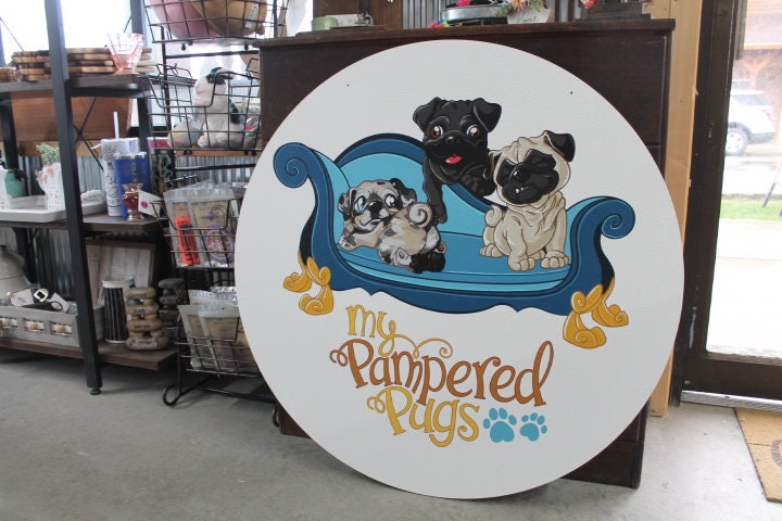 Groomer Pamper Pugs Personalized Waterproof Sign Smooth Round Circle Outdoor Ready for your Business Logo Great for hanging or wall mounted