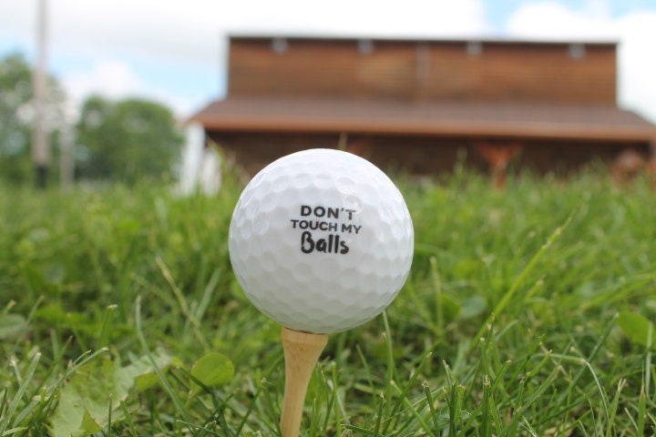 Don't Touch My Fathers Day Gift Funny Golf Ball or Customize Your Own! Your Logo Your Business Your Design Sports Team Unique Gag Gift Joke