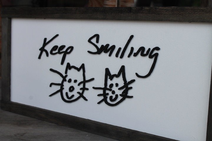 Keep Smiling Reminder Doodle Cat Dog Smile Handwriting Custom Note Loved One 3D Handmade Framed Laser Cut Family Uplifting Encourage