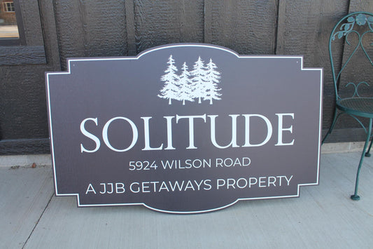 Trees Solitude Getaway Rental Property Contour Custom Sign Your Logo PVC All Weather Sturdy Outdoor Fade Mold Resistant Personalized Printed