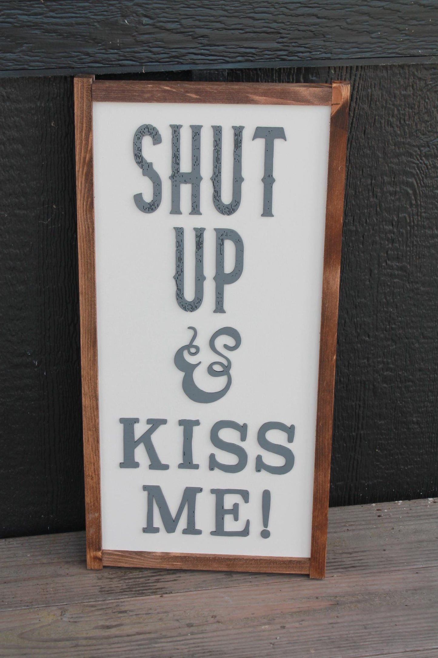 SHUT UP and KISS Me Wood Sign Decor For Your Living Room Wall