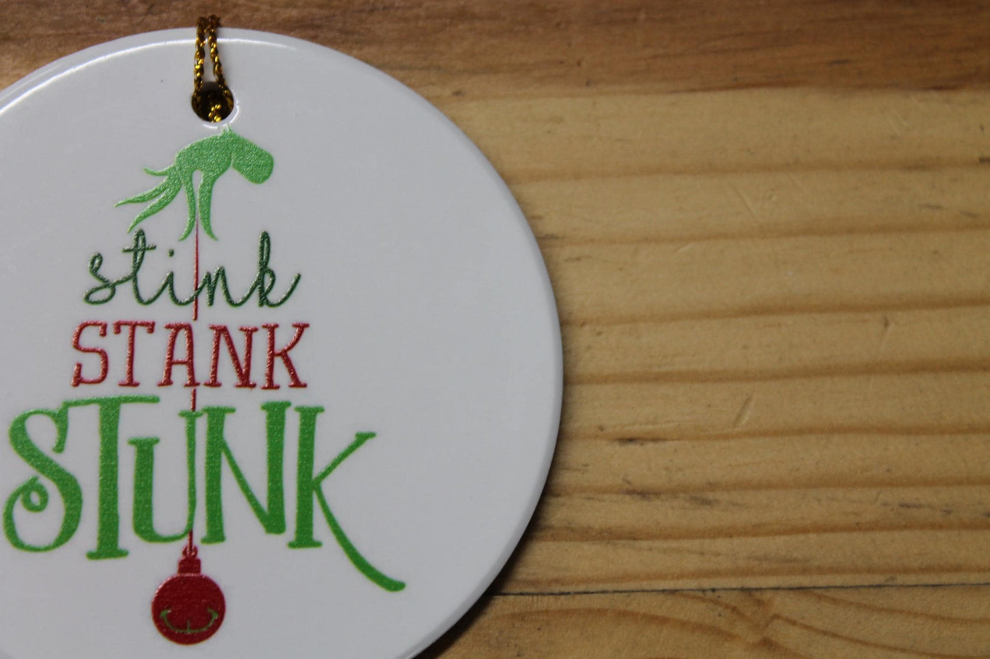 Stink Stank Stunk Holiday Ceramic Christmas tree Decoration Hand Ornament Decor Circle Sign Gift Cute Winter Hanging Circle Sassy Funny