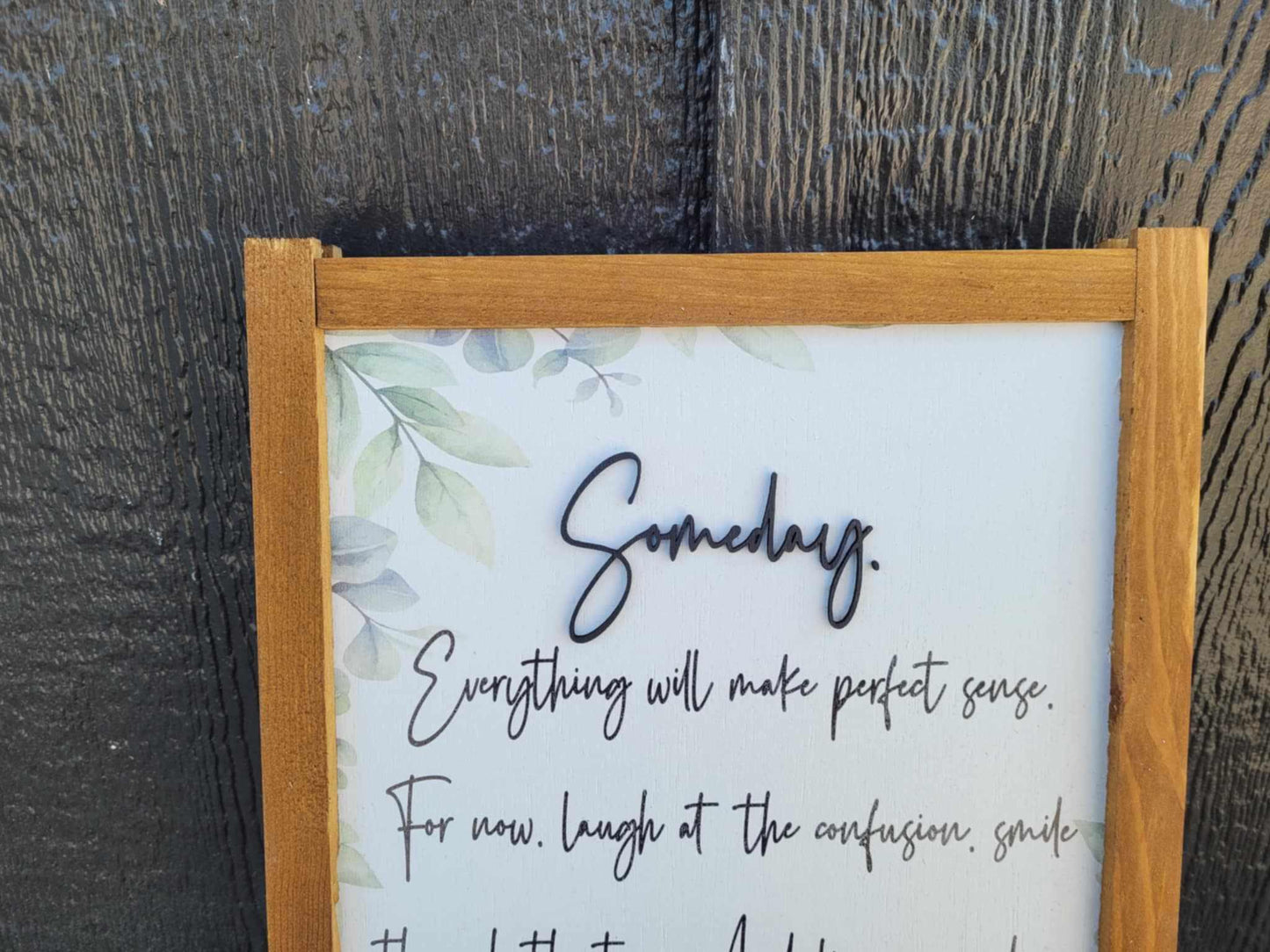Someday Inspirational Quote Wood Sign UV Ink 3D Raised Text Font Script Homey Simple Sign Farmhouse Cute Primitive Framed Housewarming Gift