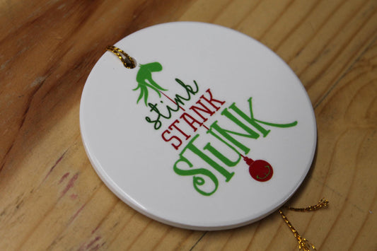 Stink Stank Stunk Holiday Ceramic Christmas tree Decoration Hand Ornament Decor Circle Sign Gift Cute Winter Hanging Circle Sassy Funny