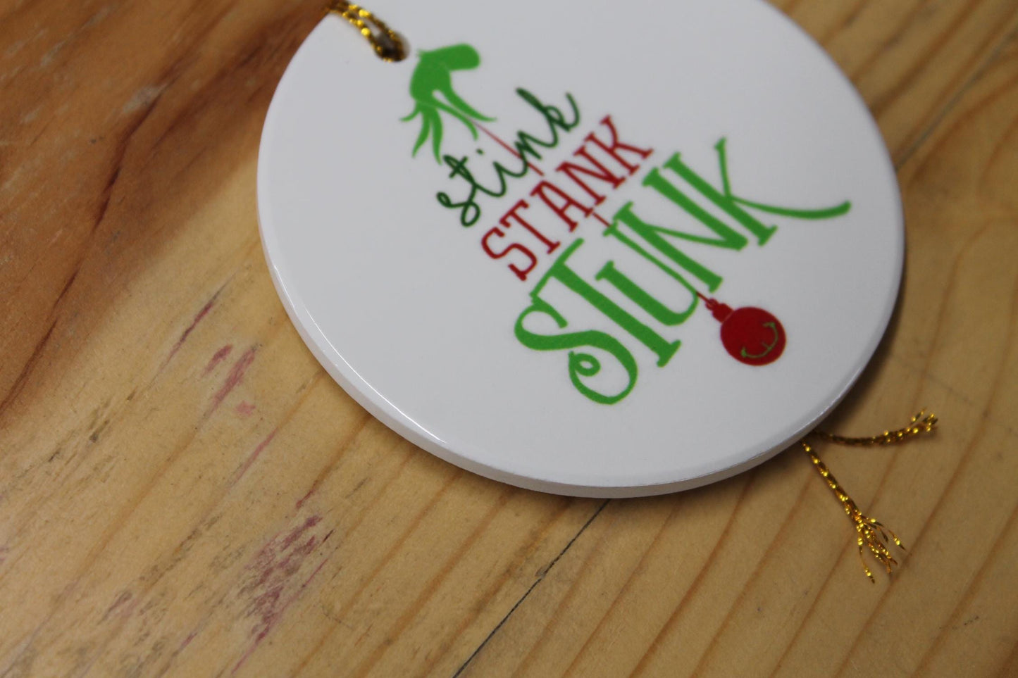 Stink Stank Stunk Holiday Ceramic Christmas tree Decoration Hand Ornament Decor Circle Sign Gift Cute Winter Hanging Circle Sassy Funny
