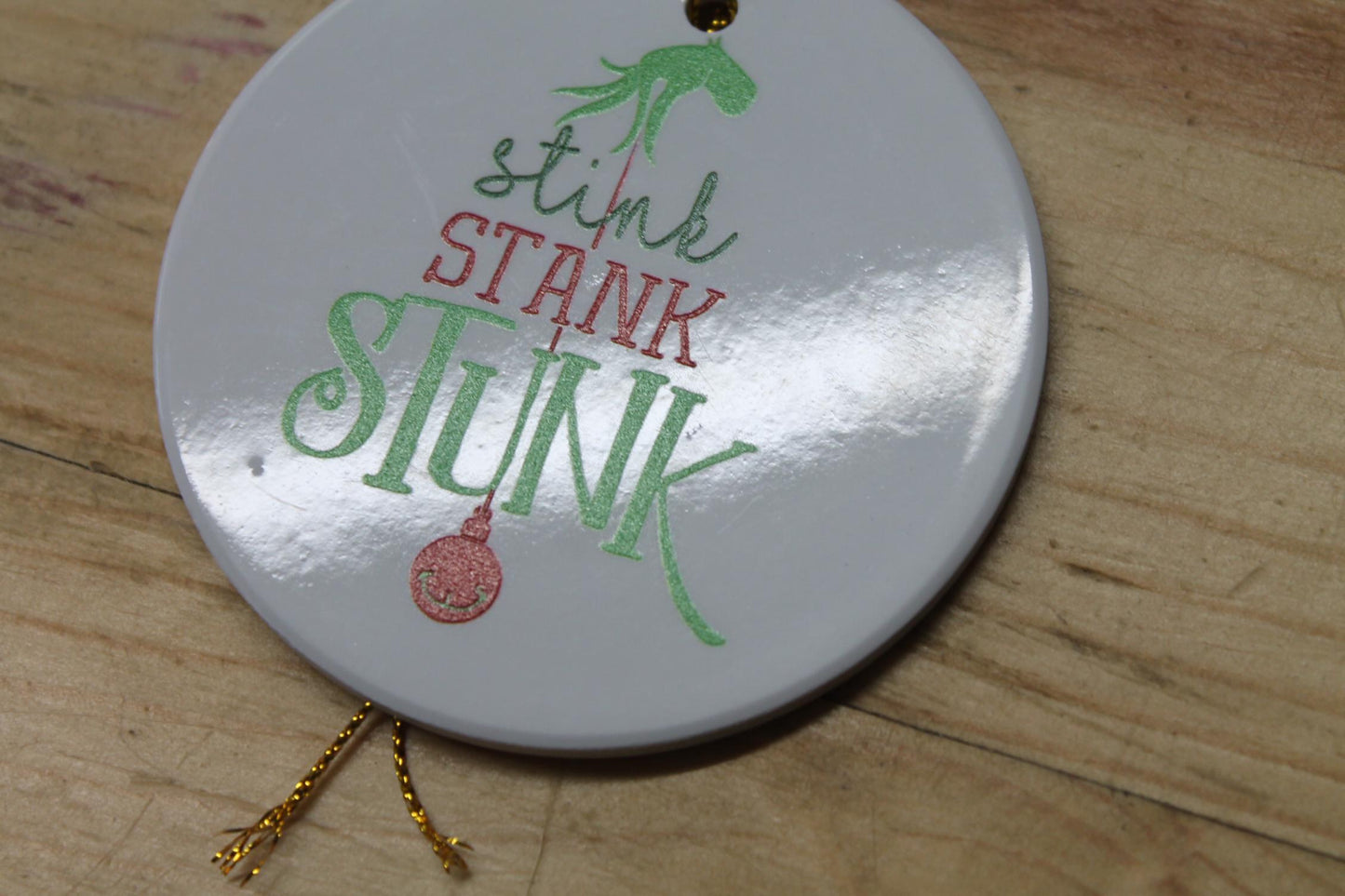 Stink Stank Stunk Holiday Ceramic Christmas tree Decoration Hand Ornament Decor Circle Sign Gift Cute Winter Hanging Circle Sassy Funny