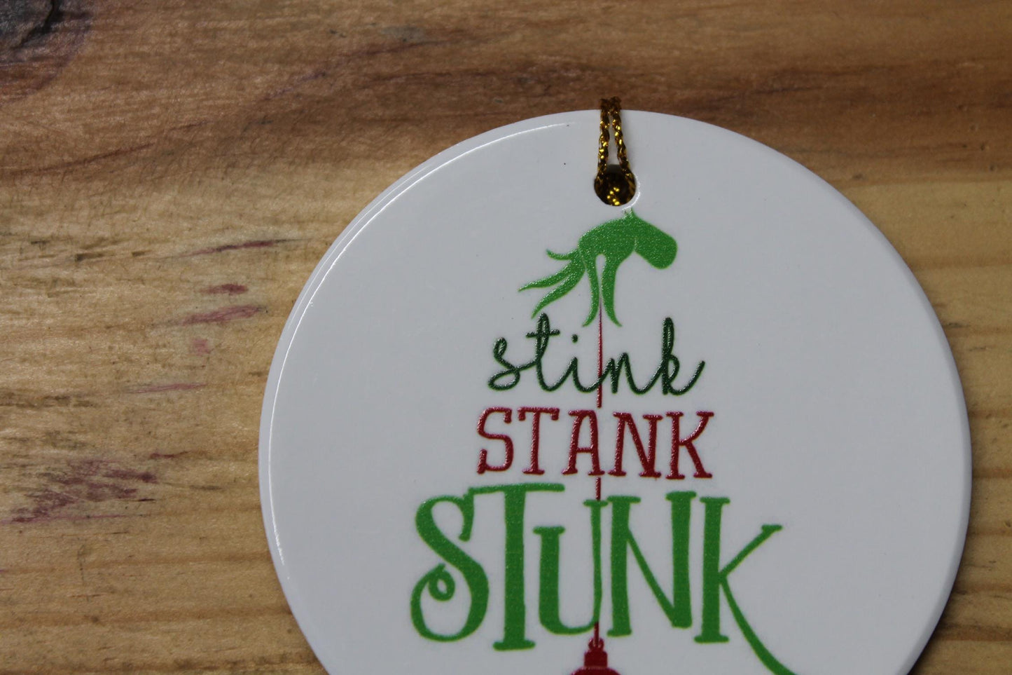 Stink Stank Stunk Holiday Ceramic Christmas tree Decoration Hand Ornament Decor Circle Sign Gift Cute Winter Hanging Circle Sassy Funny