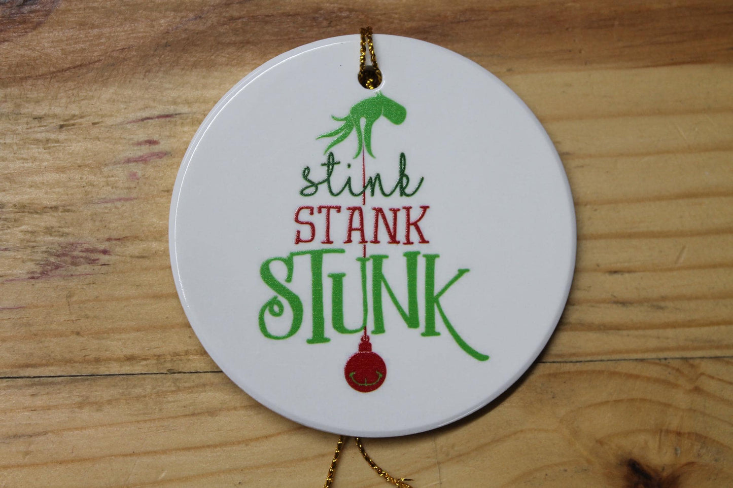 Stink Stank Stunk Holiday Ceramic Christmas tree Decoration Hand Ornament Decor Circle Sign Gift Cute Winter Hanging Circle Sassy Funny
