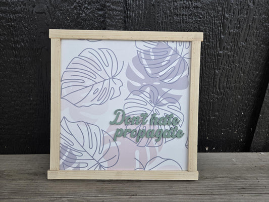 Don't hate propagate flowers palm tree leaves leaf grow plants garden gardening 3D printed tropical rainforest