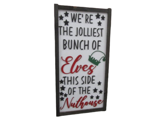 Jolly Elves Nuthouse Jolliest Bunch Raised Text Sign Merry Christmas Wood Decoration Winter 3D Red Green Framed Seasonal Primitive