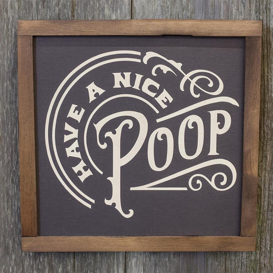 Have A Nice Poop Bathroom Wood Sign Half Bath Wall Art Wall Hanging Farmhouse Rustic Shiplap Funny Humor Retro Scroll