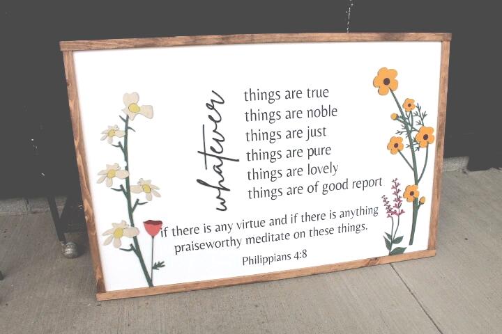 Whatever is True Philippians 4:8 Raised Floral Printed Image Uplifting Faith Bible Verse Spiritual Home Decor Handmade Library Remind Beauty