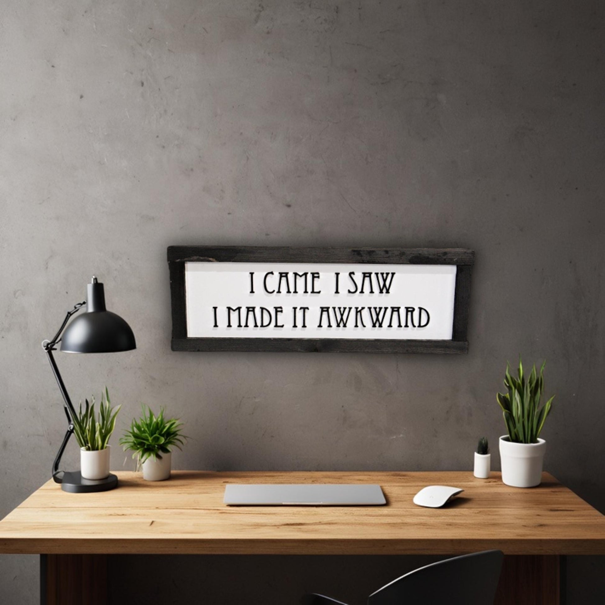 Socially Awkward Sign Bathroom Sign Introvert Silly I Came I Saw I Made It Awkward Wood Sign 3D Raised Text Comedic Gift Rustic Sign