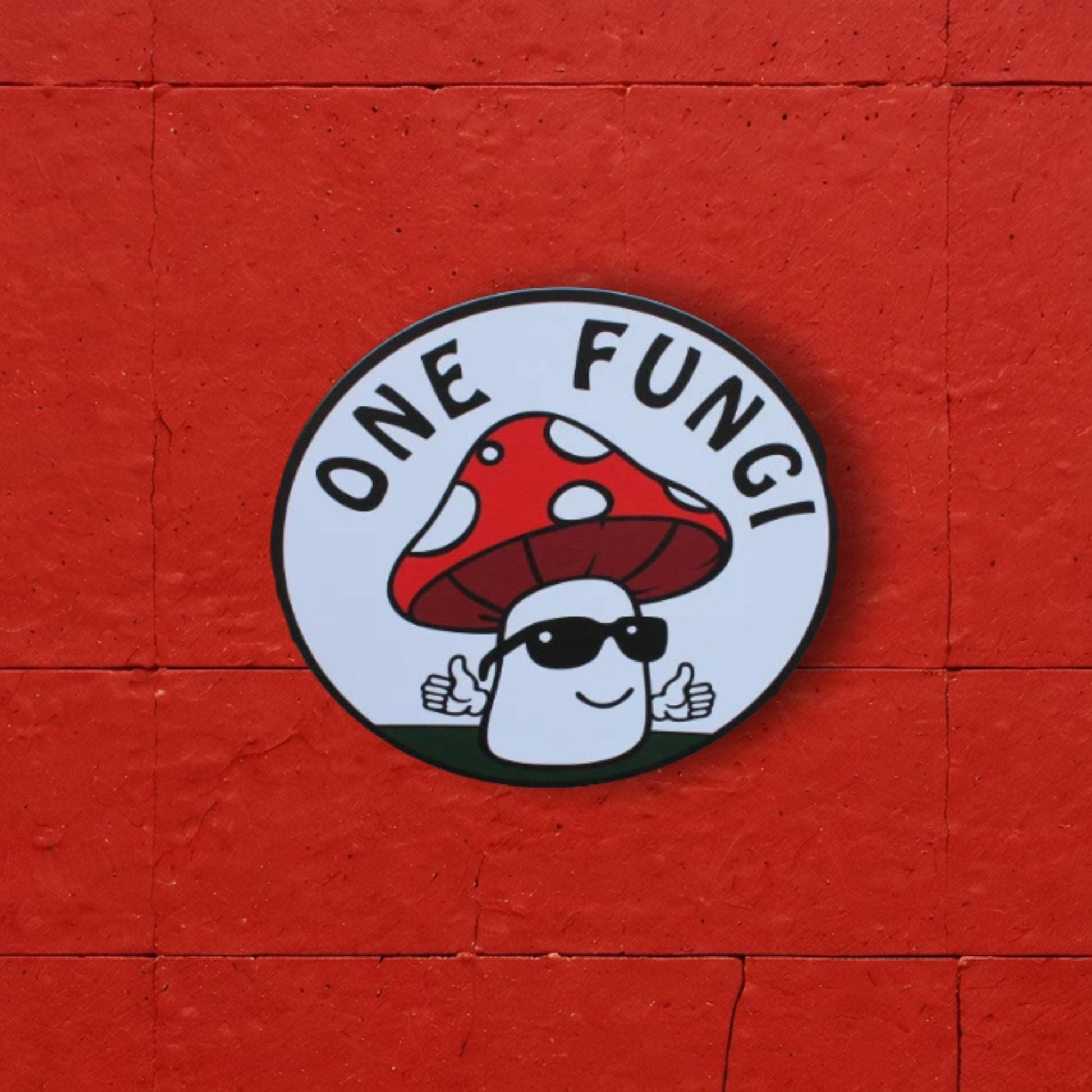 Mushroom Fungi Fungus Fun Guy Sunglasses Personalize Waterproof Sign Smooth Round Outdoor Business Logo Great for hanging or wall mounted