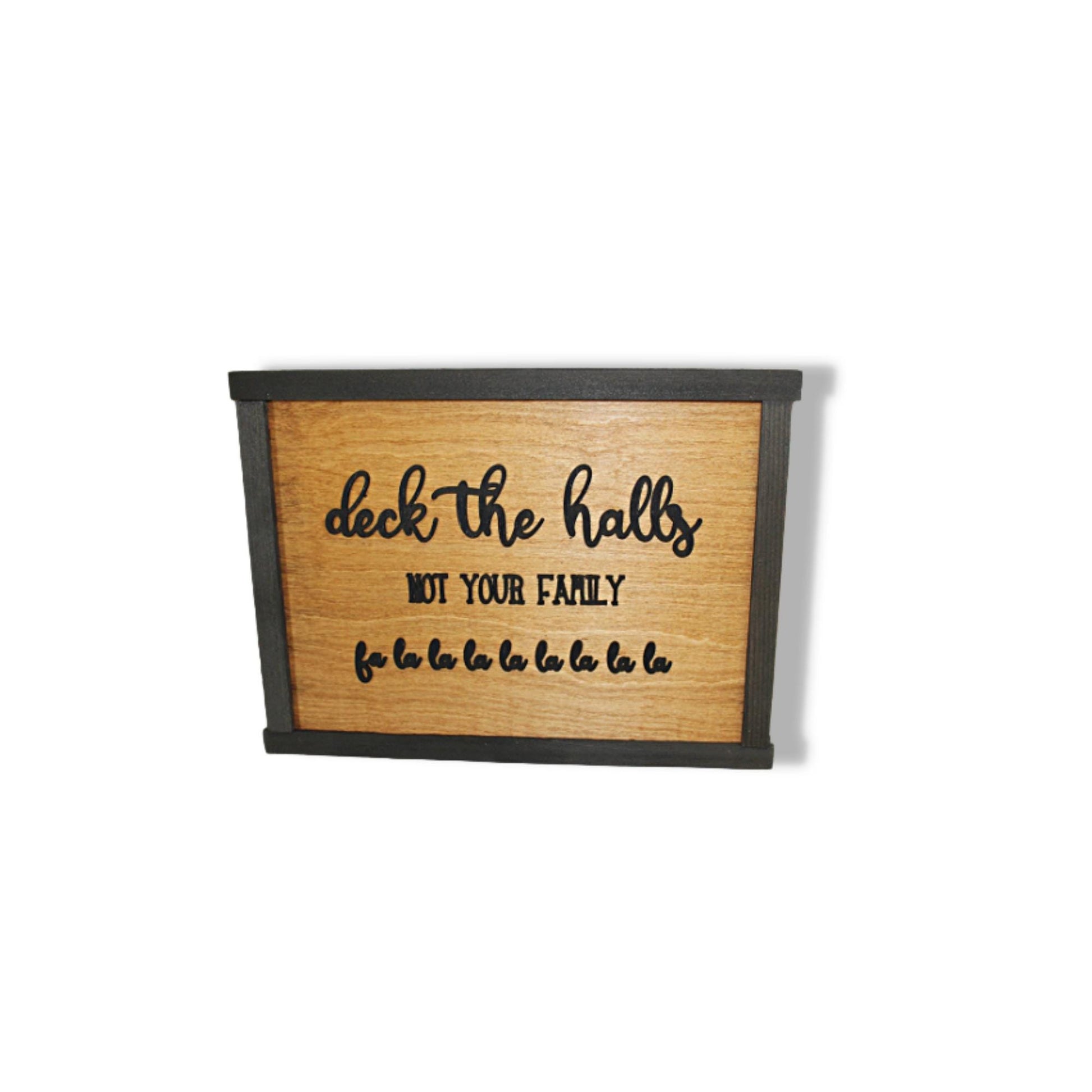 Deck The Halls Sign Funny Christmas Wall Hanging Wood Christmas In The Country Rustic Cabin Art Winter Holiday Cheer Festive Decor