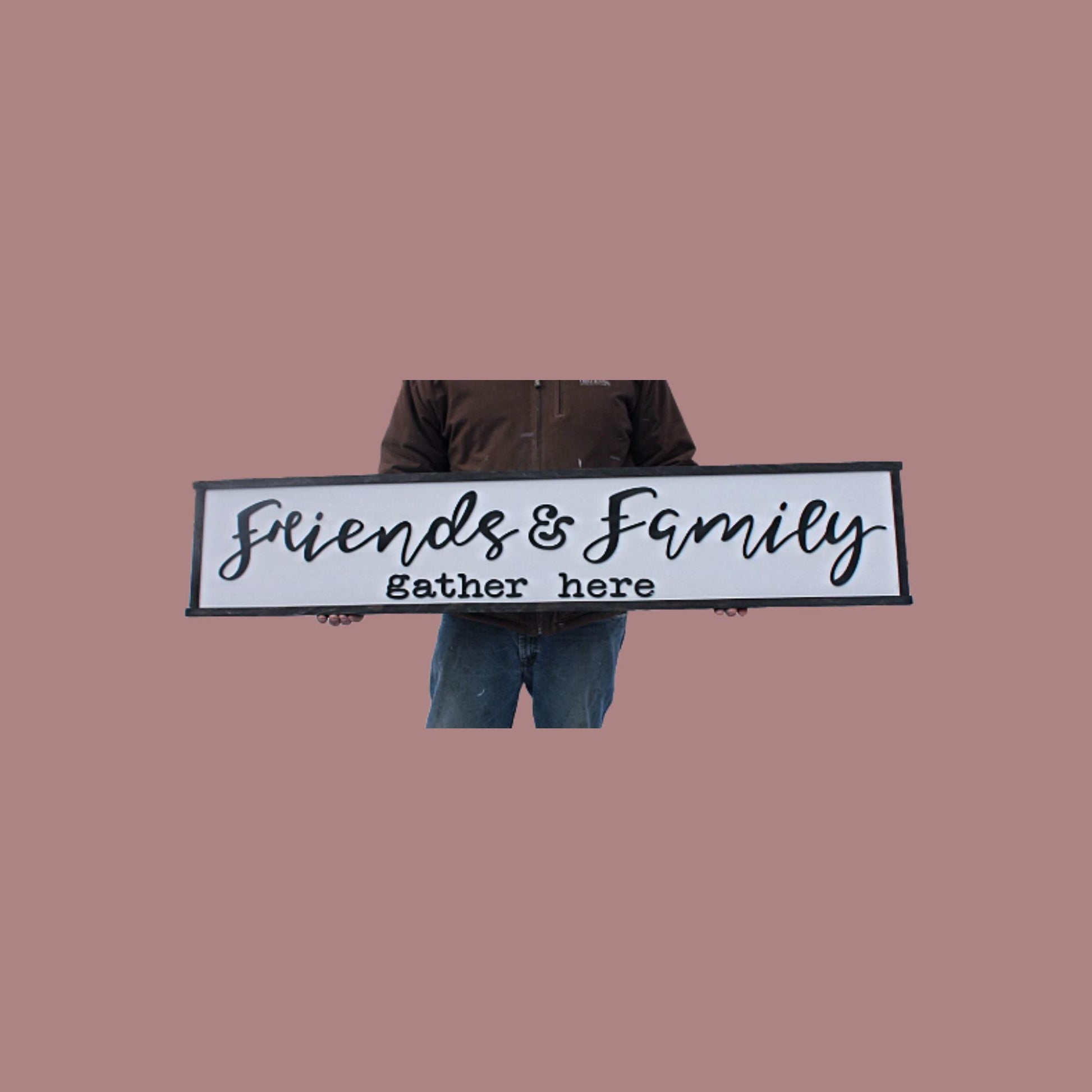 Friends and Family Gather Here, Wood Sign, Extra Large Country Sign ,Large Raised Letter, Over-sized, Wood,Couch Sign, Fireplace Sign