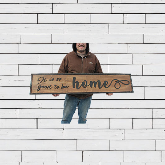 It Is so Good To Be Home, Large Custom Sign, Over-sized Rustic, Wood, Laser Cut Out, Raised Letters, Extra Large, Sign, Couch Sign Fireplace
