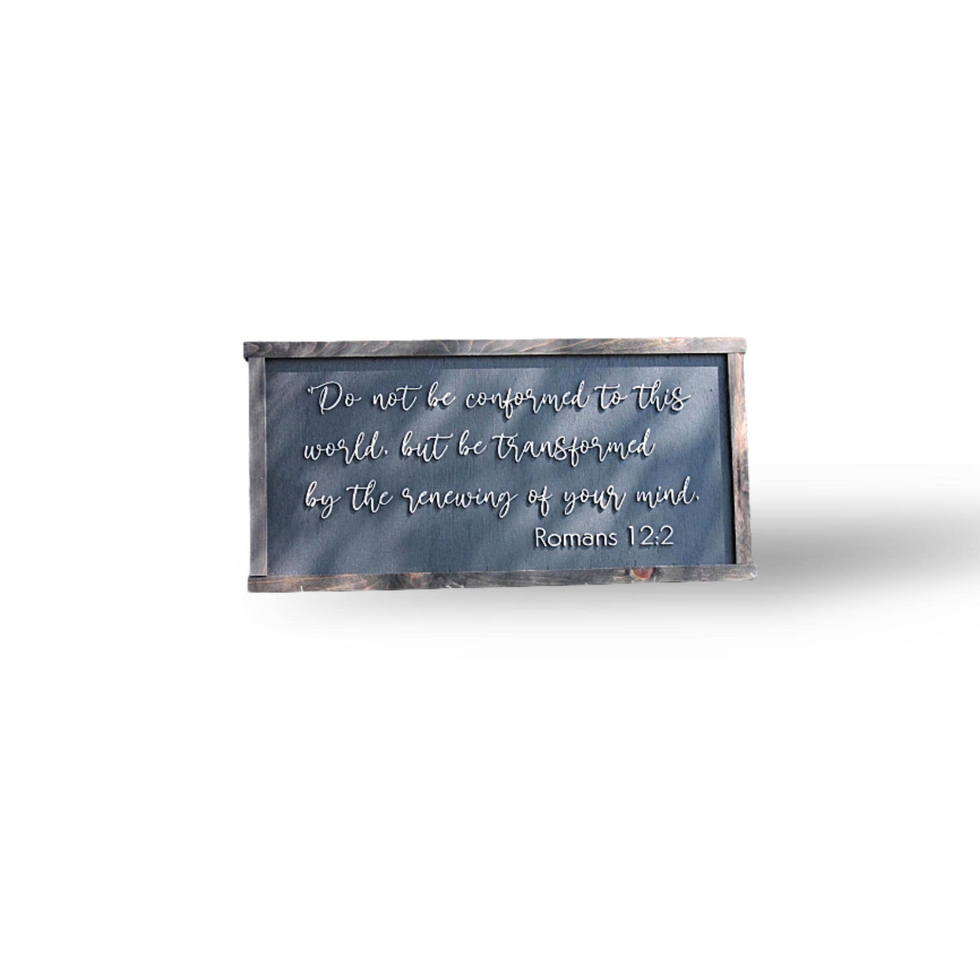 Romans 12:2 Bible Verse Do not Conform Home Decor Pray Handmade 3D Framed sign Christian Renew your mind
