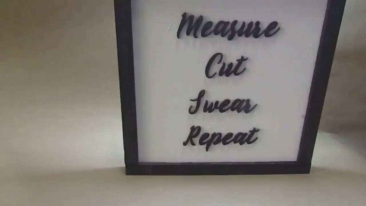Funny Crafter Sign: Measure Cut Swear Repeat, 3D Raised Text