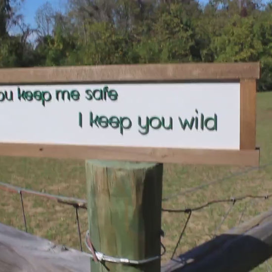 You Keep Me Safe I Keep You Wild Sign • Printed & Raised 3D Wood Sign • Rustic Couples Decor • Romantic Cabin Wall Art • Anniversary Gift