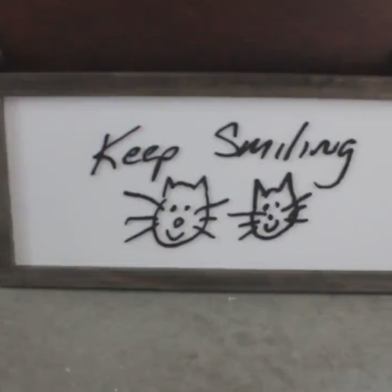 Custom Handwritten Wood Sign • Keep Smiling Cat Doodle Wall Art • Whimsical Positive Message Decor • Framed Wooden Accent