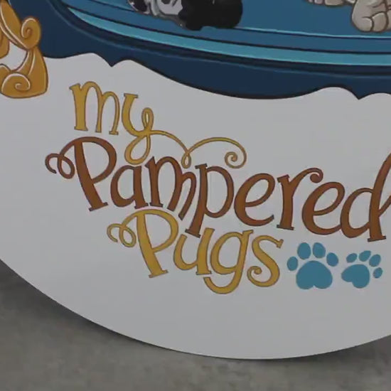 Groomer Pamper Pugs Personalized Waterproof Sign Smooth Round Circle Outdoor Ready for your Business Logo Great for hanging or wall mounted