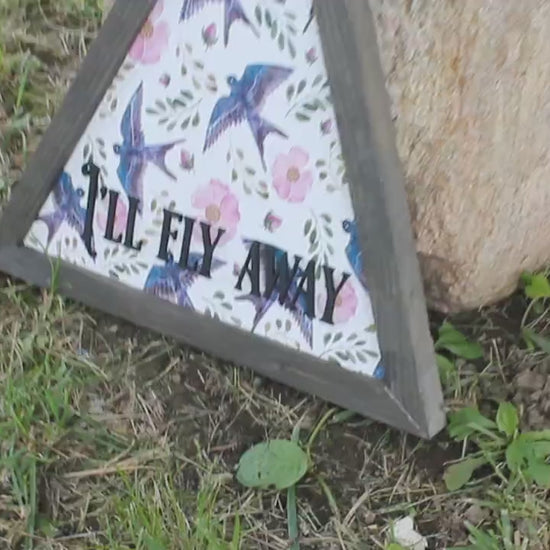 Sparrow 'I'll Fly Away' Wooden Triangle Sign: Floral 3D Art Decor