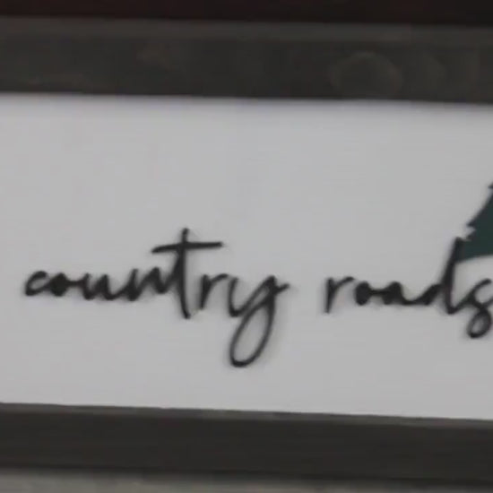 Country Roads Wood Sign: Farmhouse Home Decor Wall Art