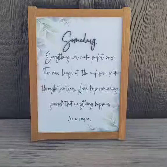 Someday Inspirational Quote Wood Sign UV Ink 3D Raised Text Font Script Homey Simple  Sign Farmhouse Cute Primitive Framed Housewarming Gift