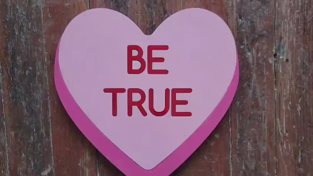 Wooden heart Be True Pink Candy Conversation Heart Cutout Valentines Day Gift Photography Prop Handmade Homedecor Raised 3D Sign Wall Art